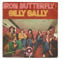 SP 45 TOURS IRON BUTTERFLY SILLY SALLY 1971 FRANCE ATCO Records 103 204 L - 7" - Rock