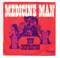 SP 45 TOURS NEW INSPIRATION MEDICINE MAN 1973 FRANCE Disques Carrere 49.025 - 7" - Rock