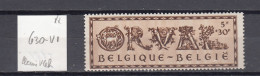 Belgie - Belgique: 630-V1 ** MNH (zie  Scan) 1 Vlekje Op Gom - 1931-1960