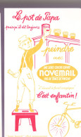BUVARD -LE POT DE PAPA - PEINDRE AVEC NOVEMAIL - Verf & Lak