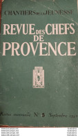 CHANTIERS DE LA JEUNESSE WW1  REVUE DES CHEFS DE PROVENCE N° 5 DE 09/1943 - Altri & Non Classificati