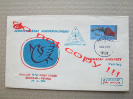 JAT Yugoslav Airlines / FIRST FLIGHT - PRVI LET / Beograd - Peking ( 1979 ) Published By JAT 0187 - Airmail
