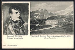 AK Simplon /Strada Napoleonica, Hospice Du Simplon, Bonaparte Napoleone I. - Simplon