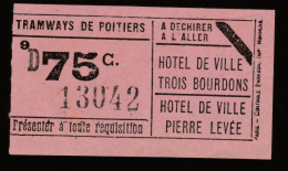 Ticket Billet Tramway - Début XXe "Tramways De Poitiers - 75c" - Europe