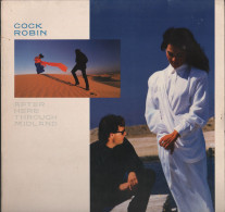 COCK ROBIN - AFTER HERE THROUGH MIDLAND Vinyle, LP, Album, Stereo 1985 - Rock