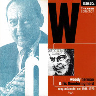 Woody Herman & His Thundering Herd - Keep On Keepin' On: 1968-1970. CD - Jazz