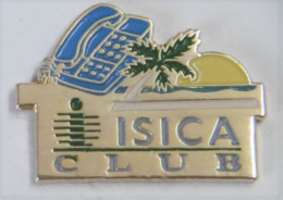 S59 Pin's ASSURANCE MUTUELLE ISICA CLUB Palmier Téléphone Achat Immédiat - Administración