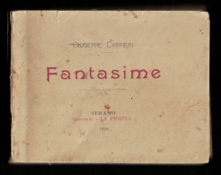 FUTURISMO -- FANTASIME Di G.CARRIERI  Avv.- Poeta E Giornalista Di SAN PIETRO IN GUARANO Cosenza Autografato - Livres Anciens