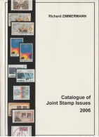 Catalogue Of Joint Stamp Issues 2006 Richard ZIMMERMANN Joint Issue Emission Commune - Thématiques