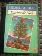 MICHEL Bataille L'ARBRE DE NOEL Le Livre DE Poche - Audio Tapes