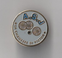 PIN'S  THEME SPORT  PETANQUE CLUB  LA CHAUSSEE SAINT VICTOR   EN LOIR ET CHER - Petanque