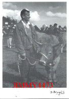 CPM - Concours Spécial De La Race Aubrac à Neuvéglise (Cantal) Mr. Louis Raynal Un Des Lauréats - Photo Daniel BRUGES - Kirmes