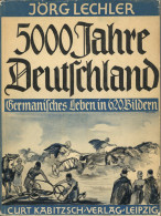 Buch WK II 5000 Jahre Deutschland Von Jörg Lechler 215 Seiten 1936 - 5. Guerre Mondiali