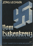 Buch WK II Vom Hakenkreuz Die Geschichte Eines Symbols Von Jörg Lechler 2. Erweiterte Und Vermehrte Auflage 1934 92 Seit - 5. Guerre Mondiali