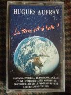 HUGUES AUFRAY LA TERRE EST SI BELLE! Cassette Audio-K7 Opal 174 386 - 4 PM 464 - Audio Tapes
