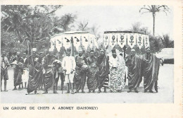 ABOMEY ( Dahomey ) - Un Groupe De Chefs - Dahomey