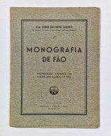 FÃO-MONOGRAFIAS-Monografia De Fão.Propriedade Literaria Do «Grupo Dos Amigos De Fão»(Cap.Jorge Das Neves Larcher-1949) - Livres Anciens