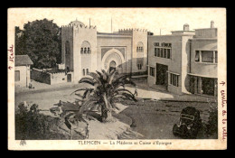 ALGERIE - TLEMCEN - LA MEDERSA ET LA CAISSE D'EPARGNE - Tlemcen