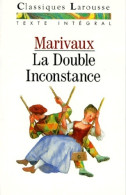 La Double Inconstance (2003) De Pierre Marivaux - Autres & Non Classés