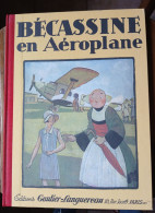 Livre BD  BECASSINE En Aéroplane Gautier Languerau  JP.PINCHON   De 2012  + Les Secret De Sa Création - Bécassine