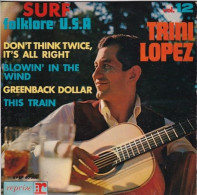 TRINI LOPEZ  - FR EP Vol.12 Surf Folklore U.S.A.- DON'T THINK TWICE, IT'S ALL RIGHT + 3 - Rock