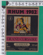 R690 RHUM 1982 GRAND CORSAIRE ANTILLE FRANCAISE REIMONENQ SAINTE ROSE   GUADELOUPE VOILIER - Rhum