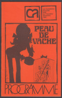 132PF/ LIEGE, TROCADÉRO, Les Comédiens Associés, 12/1980, *Peau De Vache* De Barillet & Grédy - Programas