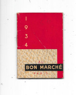PETIT CALENDRIER De 1934 - PUB AU BON MARCHE Paris .- BAR 16 - - Klein Formaat: 1921-40