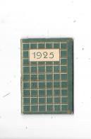 PETIT CALENDRIER De 1925 - PUB PILULES DUPUIS Contre La Constipetion  .- BAR 16 - - Klein Formaat: 1921-40