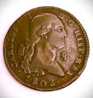 ESPAGNE / CHARLES IV / 8 MARAVEDIS / 1803 / 8.97 G / 31 Mm - Autres & Non Classés