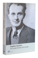 Un Mundo Dentro Del Mundo - Stephen Spender - Biographies