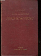 Traité élémentaire De La Stabilité Des Constructions. - Métour E. - 1905 - Autres & Non Classés