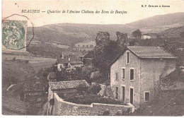 Delcampe - BEAUJEU QUARTIER DE L'ANCIEN CHATEAU DES SIRES DE BEAUJEU ANNULLO FLEURIE 1907 - Beaujeu