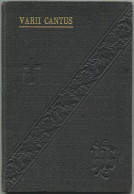 Varii Cantus 1913 - Ad Processionem Et Benedictionem SS. Sacramenti - Ex Libris Vaticanis Et Solesmensibus - Stempel: Lu - Livres Anciens