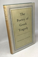 The Poetry Of Greek Tragedy - Autres & Non Classés