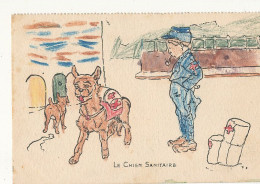 MILITARIA - CROIX ROUGE - LE CHIEN SANITAIRE - CARTE PEINTE - Red Cross