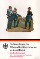 COLLECTION CASQUE A POINTE MUSEE DE RASTATT PICKELHAUBE  CATALOGUE - Copricapi