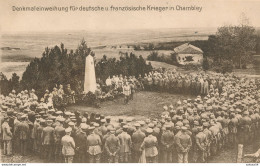 54) CHAMBLEY : Denkmaleinweihung Für Deutsche U. Französische Krieger - Guerre 1914/18 - 1.WK - WW1 - Chambley Bussieres