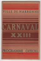 Narbonne (Aude) - Livret  - Programme Du  Carnaval 1946 - - Programas