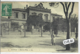 BATNA- HOTEL DE VILLE - Batna