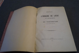 RARE,L'origine De Liège,1881,G.Blonden,complet 67 Pages Et 3 Cartes, 27 Cm. Sur 18 Cm.Historique Pour Collection - Documenti Storici