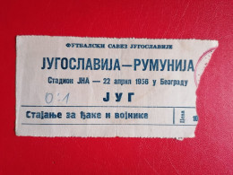 Bilet Fotbal Yugoslavia Romania 1956 - Altri & Non Classificati
