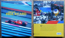Circuit Paul Ricard - Les Seigneurs De La F1 - Daniel Ortelli - 180 Pages - Magnifique Et Rare - Automovilismo - F1