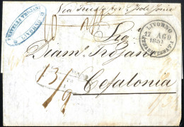 Cover 1851, Lettera In Porto Dovuto Del 17.8.1851 Da Livorno Via Di Trieste Col LLoyd Austriaco A Cefalonia (Isole Ionie - Tuscany