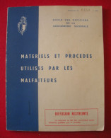 Diffusion Restreinte 1963 Livre Ecole Officiers Gendarmerie Nationale Matériels Et Procédés Utilises Par Malfaiteurs - Police