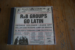 R&B GROUPS GO LATIN RARE CD  AMERICAIN 1995 ROCK DOO WOPP VALEUR+ - Rock