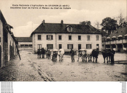 D78  GRIGNON  Ecole Nationale D'Agriculture - Deuxième Cour De Ferme Et Maison Du Chef De Culture .... - Grignon