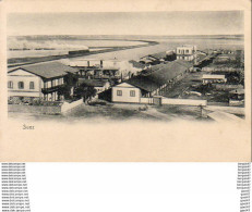 EGYPTE  SUEZ   ............... état Luxe - Suez