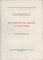 Los Concilios De Cartago En Un Códice Soriense - Carlos García Goldaraz - History & Arts
