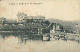 GERMANY - TALSPERRE IM ESCHBACHTALE BEI  REMSCHEID - VERLAG W. FULLE - MAILED - 1910s (19516) - Remscheid